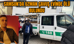 Samsun'da Uzman Çavuş Evinde Ölü Bulundu