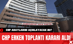 CHP Erken Toplantı Kararı Aldı