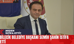 Bilecik Belediye Başkanı Semih Şahin İstifa Etti! Neden İstifa Etti?