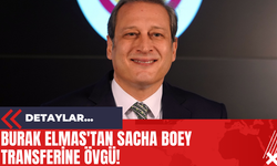 Burak Elmas'tan Sacha Boey Transferine Övgü!