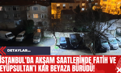 İstanbul'da Akşam Saatlerinde Fatih ve Eyüpsultan’ı Kar Beyaza Bürüdü!