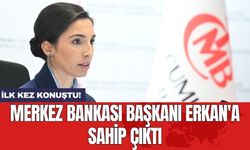 İlk kez konuştu! Merkez Bankası Başkanı Erkan'a sahip çıktı