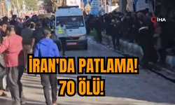 Son Dakika! İran'da patlama! 70 ölü