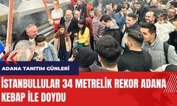 İstanbullular 34 metrelik rekor Adana kebap ile doydu