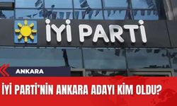 İYİ Parti'nin Ankara adayı belirlendi! İşte o isim
