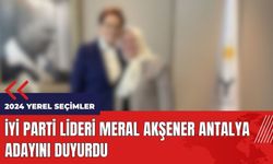 İYİ Parti lideri Meral Akşener Antalya adayını duyurdu