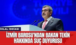 İzmir Barosu'ndan Bakan Tekin hakkında suç duyurusu