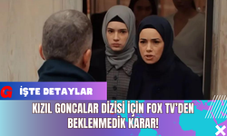 Kızıl Goncalar Dizisi İçin FOX TV’den Beklenmedik Karar!