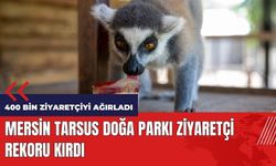 Mersin Tarsus Doğa Parkı ziyaretçi rekoru kırdı