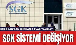 Erdoğan'dan Işıkhan'a flaş talimat: SGK sistemi değişiyor