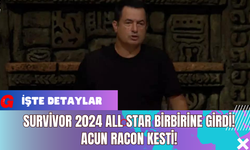 Survivor 2024 All Star Birbirine Girdi! Acun Racon Kesti!