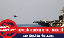 Husilerin Hedefinde Petrol Tankerleri: Aden Körfezi'nde Füze Saldırısı