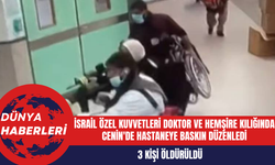 İsrail özel kuvvetleri doktor ve hemşire kılığında Cenin'de hastaneye baskın düzenledi!