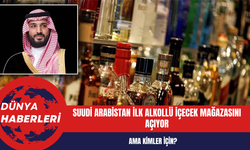 Suudi Arabistan ilk alkollü içecek mağazasını açıyor