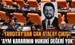 Yargıtay'dan Can Atalay kararı: Anayasa Mahkemesi kararının hukuki değeri yok