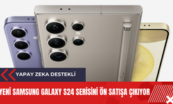 Yeni Samsung Galaxy S24 serisi ön satışa çıkıyor