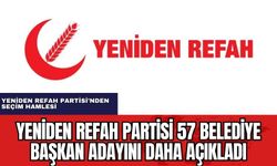 Yeniden Refah Partisi 57 belediye başkan adayını daha açıkladı