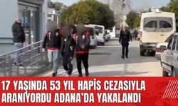 17 yaşında 53 yıl hapis cezasıyla aranıyordu Adana'da yakalandı