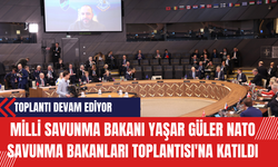 Milli Savunma Bakanı Yaşar Güler, NATO Savunma Bakanları Toplantısı'na Katıldı
