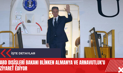 ABD Dışişleri Bakanı Blinken Almanya ve Arnavutluk'u ziyaret ediyor