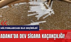 Adana'da dev sigara kaçakçılığı! Milyonlarcası ele geçirildi