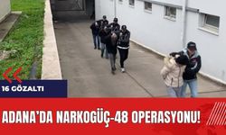 Adana'da Narkogüç-48 Operasyonu! Binlerce uy*şturucu ele geçirildi