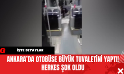 Ankara’da Otobüse Büyük Tuvaletini Yaptı! Herkes Şok Oldu