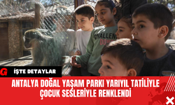 Antalya Doğal Yaşam Parkı, Yarıyıl Tatiliyle Çocuk Sesleriyle Renklendi