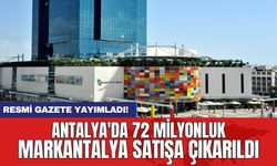 Antalya'da 72 milyonluk Markantalya satışa çıkarıldı