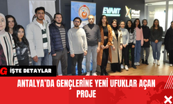 Antalya’da Gençlerine Yeni Ufuklar Açan Proje