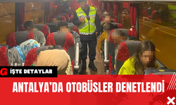 Antalya’da Otobüsler Denetlendi