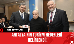 Antalya’nın Turizm Hedefleri Belirlendi!