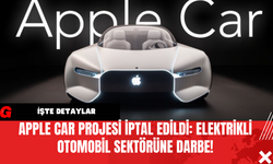 Apple Car Projesi İptal Edildi: Elektrikli Otomobil Sektörüne Darbe!