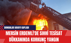 Mersin Erdemli'de Sıhhi Tesisat Dükkanında Korkunç Yangın