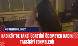 Kadıköy’de taksi ücretini ödemeyen kadın taksiciyi tekmeledi!