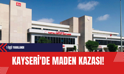 Kayseri'de Maden Kazası: 1 İşçi Yaralandı