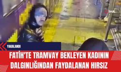 Fatih'te Tramvay Bekleyen Kadının Dalgınlığından Faydalanan Hırsız Yakalandı
