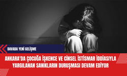 Ankara'da Çocuğa İşkence ve C*nsel İst*smar İddiasıyla Yargılanan Sanıkların Duruşması Devam Ediyor