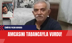 İzmir'de Pazar Kavgası: Amcasını Tabancayla Vurdu