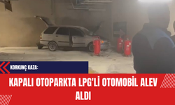 Korkunç Kaza: Kapalı Otoparkta LPG'li Otomobil Alev Aldı