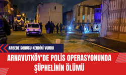 Arnavutköy'de Polis Operasyonunda Şüphelinin Ölümü: Arbede Sonucu Kendini Vurdu