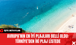 Avrupa’nın En İyi Plajları Belli Oldu: Türkiye’den İki Plaj Listede