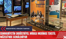 Cumhuriyetin endüstriyel mirası Merinos Tekstil Müzesi'nde sergileniyor