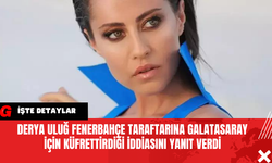 Derya Uluğ Fenerbahçe Taraftarına Galatasaray İçin Küfrettirdiği İddiasını Yanıt Verdi