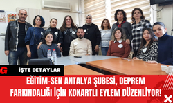 Eğitim-Sen Antalya Şubesi Deprem Farkındalığı İçin Kokartlı Eylem Düzenliyor!