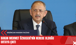 Erzincan maden faciası: Bakan Mehmet Özhaseki'nin nerede olduğu ortaya çıktı