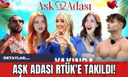 Aşk Adası RTÜK'e Takıldı!