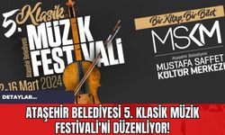 Ataşehir Belediyesi 5. Klasik Müzik Festivali'ni Düzenliyor!