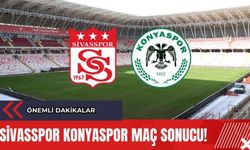 Sivasspor Konyaspor Maç Sonucu! Önemli Dakikalar