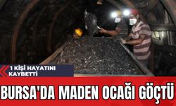 Bursa'da Maden Ocağı Göçtü: 1 Kişi Hayatını Kaybetti